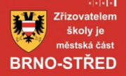 Zřizovatelem školy je Mětská část Brno - střed